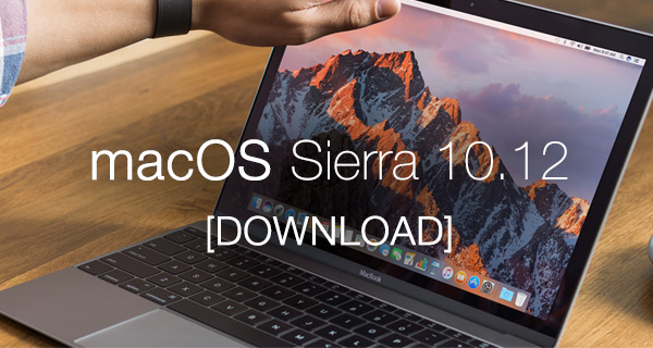 Download Mac Os Sierra 10.12 Version